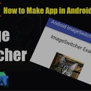 How To Make An Android Widget In Android Studio Madeandroid Tutorial Image Switcher