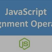 JavaScript Assignment Operator Hindi