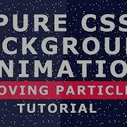 Pure CSS Background Particles Animation 2 Without Javascript CSS Animation Effects Tutorial