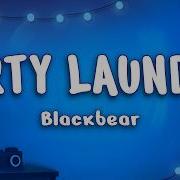 Blackbear Dirty Laundry Lyrics