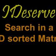 Programming Interview Question Searching A 2D Sorted Matrix