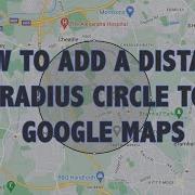 How To Add A Distance Radius Circle To Google Maps