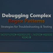 Debugging Complex Regex Pro Tips Strategies For Beginners