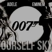 Adele Vs Eminem Let Yourself Skyfall Mashup