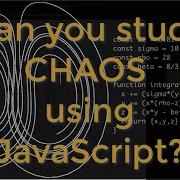 Can You Study Chaos Using JavaScript Let S Visualize A Lorenz Attractor