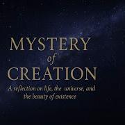 Mystery Of Creation