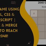 2048 Game With HTML CSS And JavaScript Step By Step Guide