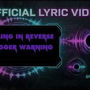 Falling In Reverse Trigger Warning 4k Lyrics