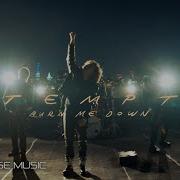 Tempt Burn Me Down Official Music Video