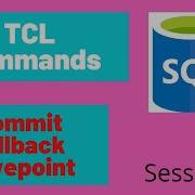 TCL Commands In SQL Transaction Control Language In SQL Commit Rollback Savepoint