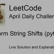 Daily Leetcode 13 Apr 14 2020 Perform String Shifts