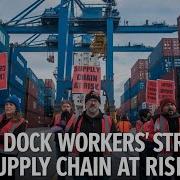U S Dock Workers Strike Supply Chain At Risk Major Impact On U S Economy