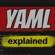The YAML File Explained YAML Tutorial