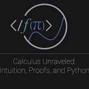 Calculus Unraveled Intuition Proofs Python Chapter 3 Exercise Solutions And Discussions