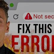 Fix Site Is Not Secure Error With A FREE SSL Certificate