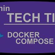2 Min TECH TIP Use Docker Compose More DevOps
