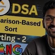 Sorting 2 Comparison Based Sort Beginner Medium Advanced Level Dsa