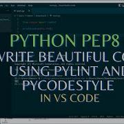 Python Tutorial Write Beautiful Code Using Pylint And Pycodestyle In VS Code PEP8