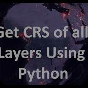 Get CRS Of All Layers With Python In QGIS 3 BurdGIS