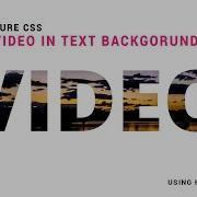 PURE CSS VIDEO IN TEXT BACKGROUND USING HTML CSS ONLY VIDEO INSIDE THE TEXT