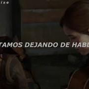 Take On Me Ellie The Last Of Us 2 Sub Español