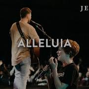 Alleluia Jeremy Riddle Steffany Gretzinger Jesus Image
