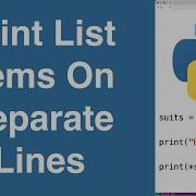 Print List Items On Separate Lines Python Example