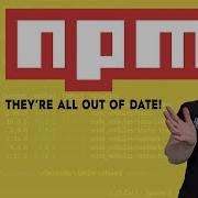 Updating Project Dependencies Npm Outdated