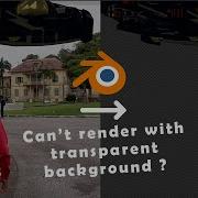 Tutorial Fix Blender Not Rendering With Transparent Background