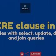 SQL Tutorial WHERE Clause In SQL With Examples Using WHERE In Select Update Delete And Joins