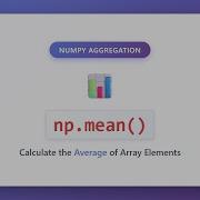 NumPy Mean Function Calculate Array Averages With Np Mean Python Tutorial