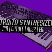 Intro To Synthesizers A Beginner S Guide