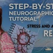 Calm Your Mind NeuroGraphic Art Tutorial With Anna Denning