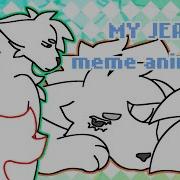 CLOSED YCH MY JEALOUSY Meme Animation