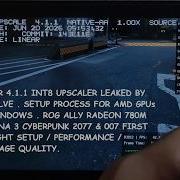 Утечка FSR 4 1 1 INT8 Upscaler Настройка для AMD RDNA GPU на Windows 11 Тест Cyberpunk и 007