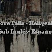 Love Falls Hellyeah Sub Inglés Español