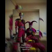 Right Here Chase Atlantic Sped Up Tiktok Remix