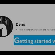 Getting Started With Deno Installation Hello World Program With Setting Up An Http Server