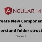 Ch 2 Angular 14 Folder Structure Angular 14 Create Component And Build The Project