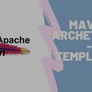 What Are Maven Archetypes Maven Templates Java Web Applications Basics