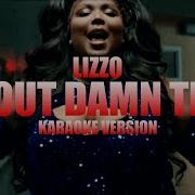 About Damn Time Lizzo Instrumental Karaoke KARAOK J