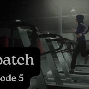 Dispatch Episode 5 Censored No Comms