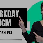 Workday HCM Worklets Workday HCM Worklets Setup Customization Tutorial Workday HCM UppTalk