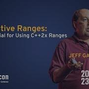 Effective Ranges A Tutorial For Using C 2x Ranges Jeff Garland CppCon 2023
