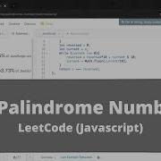 How To Solve 9 Palindrome Number On LeetCode Javascript