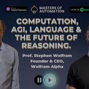 Stephen Wolfram Computation AGI Language The Future Of Reasoning