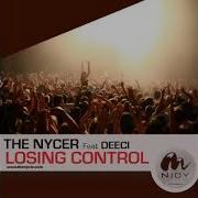 THE NYCER FEAT DEECI LOSING CONTROL Radio Edit