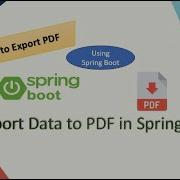 SpringBootPdfExport Export Data Into PDF In A Spring Boot MVC Application MySQL DB Thymeleaf