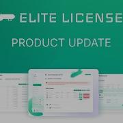 Elite Licenser Product Update