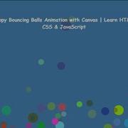 Happy Bouncing Balls Animation With Canvas Learn HTML CSS JavaScript